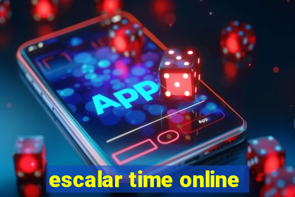 escalar time online